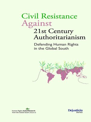 cover image of Civil Resistance Against 21st Century Authoritarianism